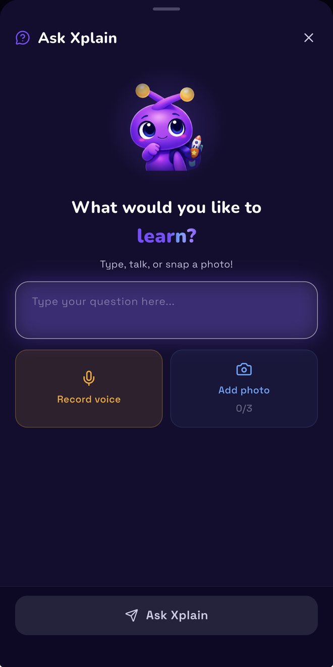 The Ask Xplain screen: a text box reading “Type your question here…”, a Record voice button and an Add photo button showing 0 of 3 photos used.
